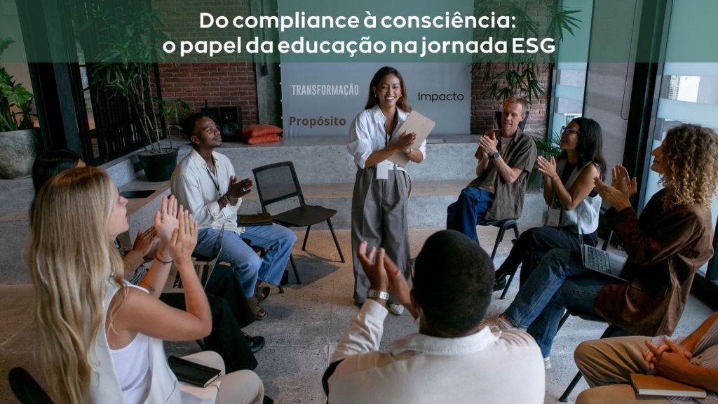 Do compliance à consciência: o papel da educação na jornada&nbsp;ESG